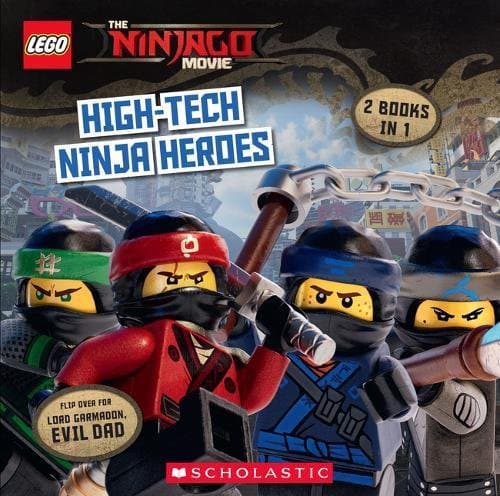 The LEGO Ninjago Movie: High-Tech Ninja Heroes / Lord Garmadon, Evil Dad: 2 Books in 1