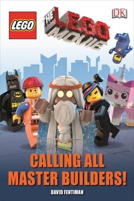 DK Readers Level 1: The LEGO Movie: Calling All Master Builders