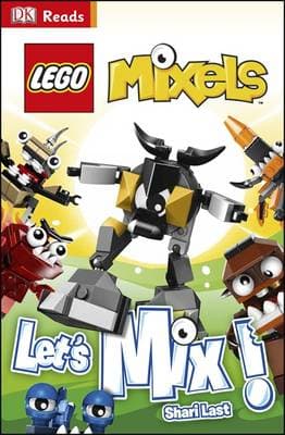 DK Readers Level 1: Mixels: Let's Mix