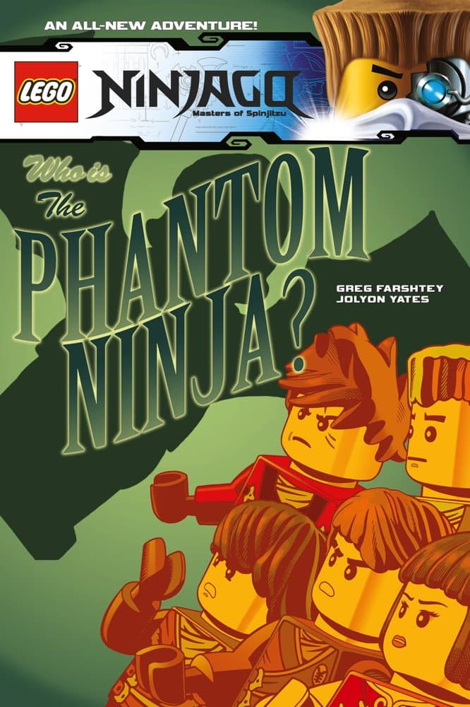 Ninjago: Volume 10: Who is the Phantom Ninja